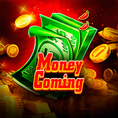 Money Coming