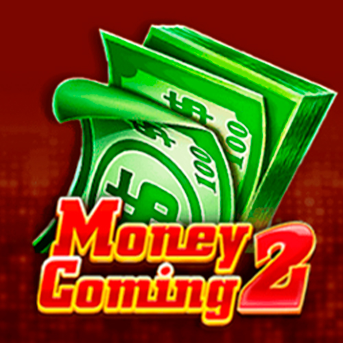 Money Coming 2